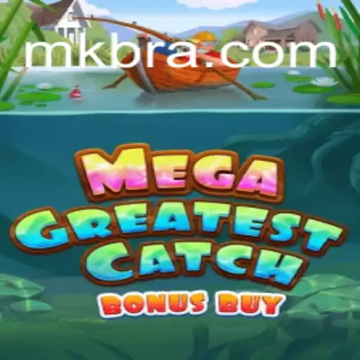 Descubra o Universo Empolgante de MegaGreatestCatchBonusBuy